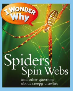Best Book in Kalimat BookStore (I Wonder Why Spiders Spin Webs) '978-075346524'