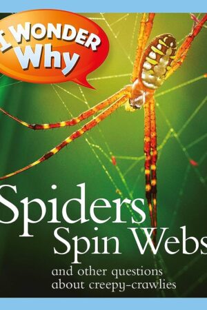 Best Book in Kalimat BookStore (I Wonder Why Spiders Spin Webs) '978-075346524'