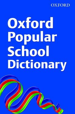 Explore the best English Book Oxford Popular School Dictionary (9780199118748)