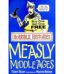 Best Book in Kalimat BookStore (The Measly Middle Ages (Horrible Histories)) '9780439944014'