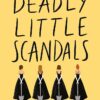 Best Book in Kalimat BookStore (Deadly Little Scandals) '9781368046343'