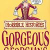 Best Book in Kalimat BookStore (The Gorgeous Georgians (Horrible Histories)) '9781407104195'