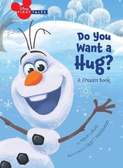 Best Book in Kalimat BookStore (Do You Want a Hug? (Disney First Tales: Disney Frozen)) '9781484787755'