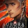Explore the best English Book Aurora Burning (9781786078827)