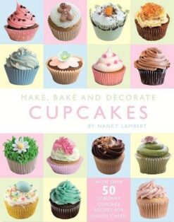 Explore the best English Book Make, Bake and Decorate Cupcakes (9781849561075)