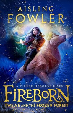Best Book in Kalimat BookStore (Fireborn: Twelve and the Frozen Forest) '9780008394189'