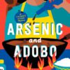 Explore the best English Book Arsenic and Adobo (9780593201671)
