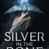 Explore the best English Book Silver in the Bone (9780593650561)