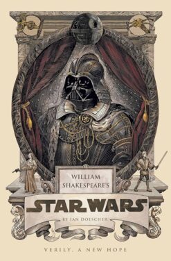 Explore the best English Book William Shakespeare’s Star Wars: Verily a New Hope (9781184746376)