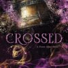 Explore the best English Book Crossed (Never After Series) (9781728290829)