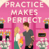 Practice Makes Perfect
