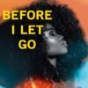 Explore the best English Book Before I Let Go (9780349436500)