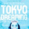 Explore the best English Book Tokyo Dreaming (9781529049756)