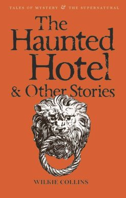 Explore the best English Book The Haunted Hotel & Other Stories (9781840225334)