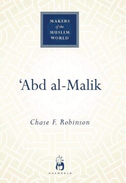 Explore the best English Book Abd al-Malik (Makers of the Muslim World) (9781851683611)
