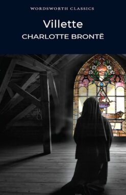 Explore the best English Book Villette (Wordsworth Classics) (Wordsworth Collection) (9781853260728)