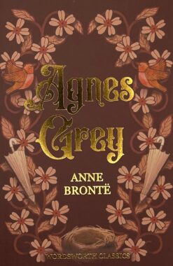 Agnes Grey (Wordsworth Classics) | ISBN 9781853262166 | Kalimat Store