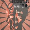 The Essential Kafka