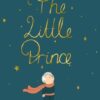 The Little Prince (Wordsworth Collector's Edition)
