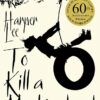 Explore the best English Book To Kill a Mockingbird, 60th Anniversary Edition (9780099549482)
