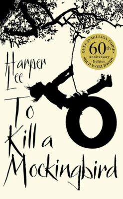 Explore the best English Book To Kill a Mockingbird, 60th Anniversary Edition (9780099549482)