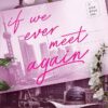Explore the best English Book If We Ever Meet Again (9780349438337)