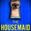 Explore the best English Book The Housemaid (9781408728512)