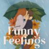 Funny Feelings