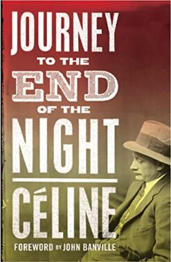 Explore the best English Book Journey to the End of the Night (9781847492401)