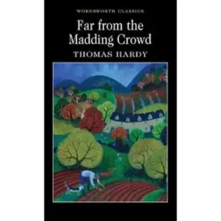 Explore the best English Book Far from the Madding Crowd (Wordsworth Classics) (9781853260674)