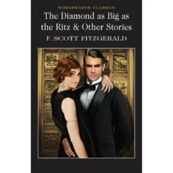 Explore the best English Book Diamond As Big As the Ritz & Other Stories (Wordsworth Classics) (9781853262128)