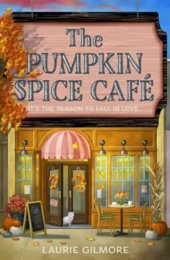 Explore the best English Book The Pumpkin Spice Café (9780008610678)