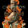 Explore the best English Book Champion of Fate (9780861547500)
