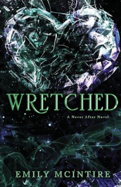 Explore the best English Book Wretched (Never After Series) (9781728278360)