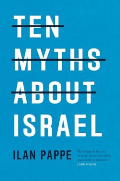 Explore the best English Book Ten Myths About Israel (9781786630193)