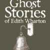 Explore the best English Book The Ghost Stories of Edith Wharton (9781840221640)