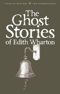Explore the best English Book The Ghost Stories of Edith Wharton (9781840221640)