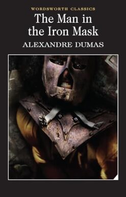 Explore the best English Book The Man in the Iron Mask (Wordsworth Classics) (9781840224351)