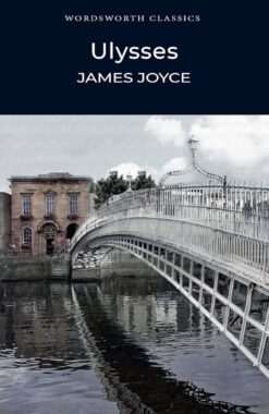 Explore the best English Book Ulysses (Wordsworth Classics) (9781840226355)