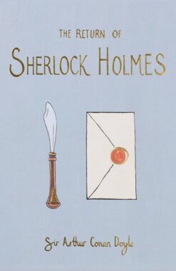 Explore the best English Book The Return of Sherlock Holmes (Wordsworth Collector’s Edition) (9781840228069)
