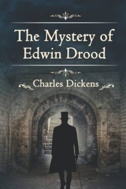 Explore the best English Book The Mystery of Edwin Drood and Other Stories (Wordsworth Classics) (Classics Library (NTC)) (9781853267291)
