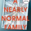A Nearly Normal Family