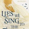 Explore the best English Book Lies We Sing to the Sea (9780008518080)