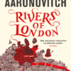 Explore the best English Book Rivers of London, Book 1 (9780575097582)
