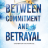 Explore the best English Book Between Commitment and Betrayal (9781399736596)