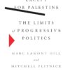 Explore the best English Book Except for Palestine : The Limits of Progressive Politics (9781620977255)