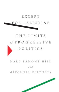Explore the best English Book Except for Palestine : The Limits of Progressive Politics (9781620977255)