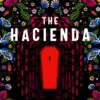 Explore the best English Book The Hacienda (9781837860807)