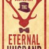 Explore the best English Book The Eternal Husband (9781847496560)