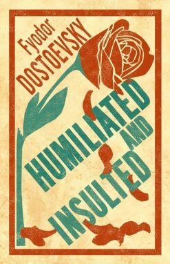 Explore the best English Book Humiliated and Insulted (9781847497802)